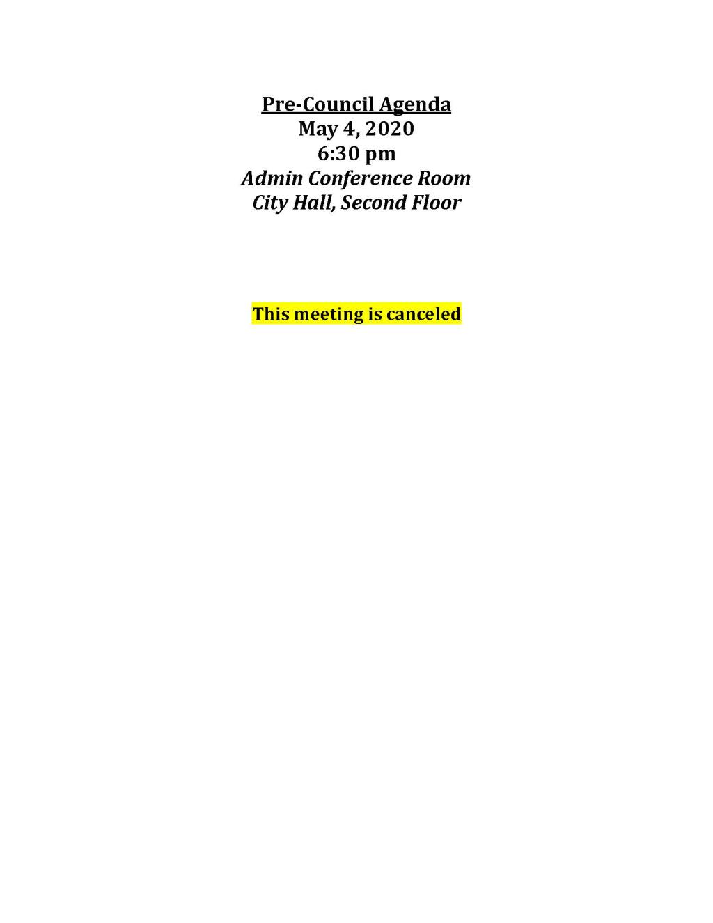 05-04-2020 Pre Council Meeting - CANCELED